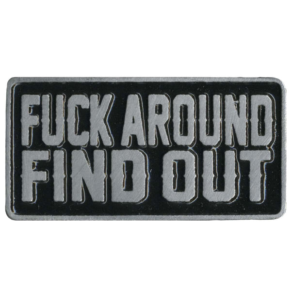 Milwaukee Leather MLP9281 Fuck Around Find Out Pin For Jackets, Vest, Hats and Clothing